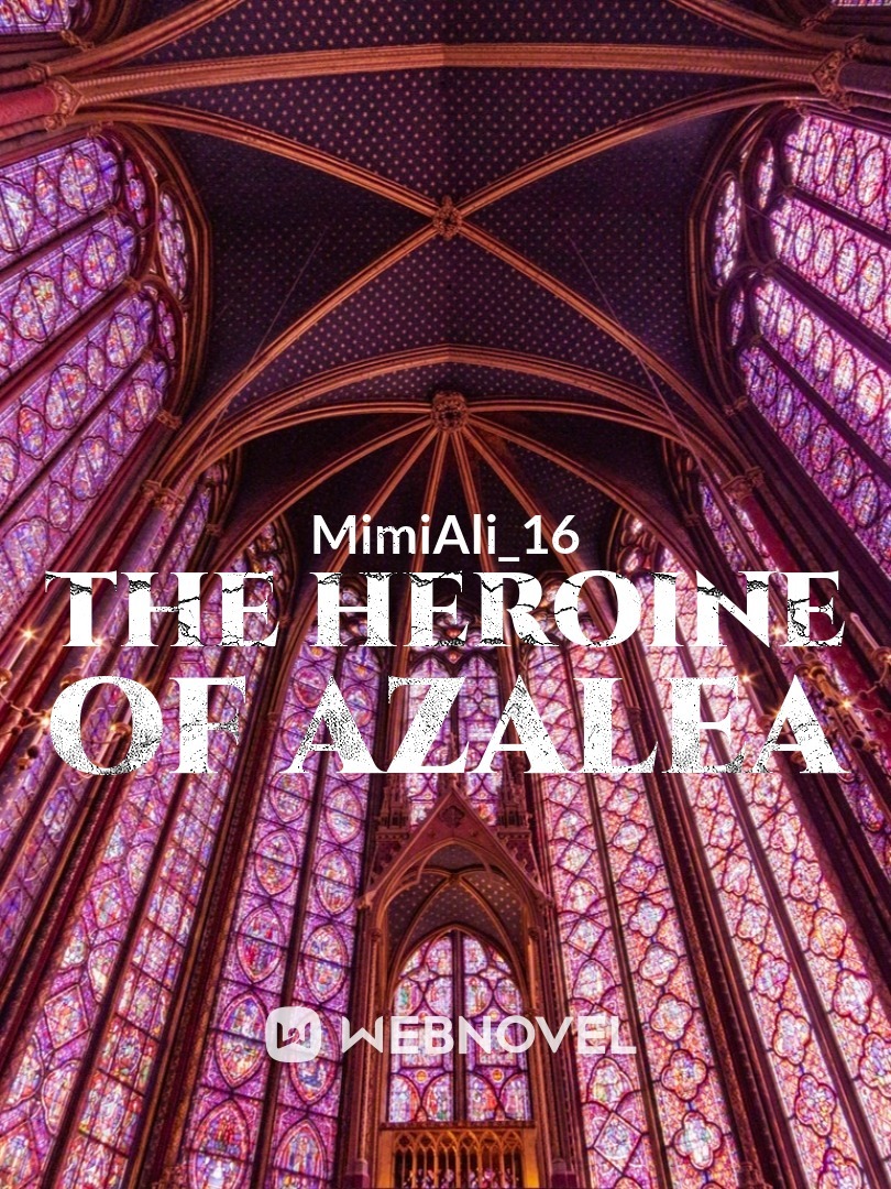 The Heroine Of Azalea Book