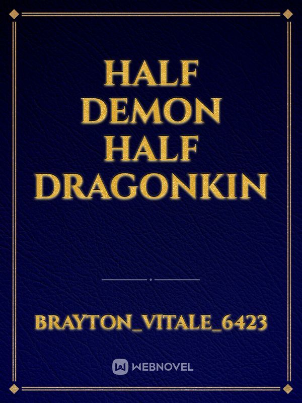 Half Demon half Dragonkin