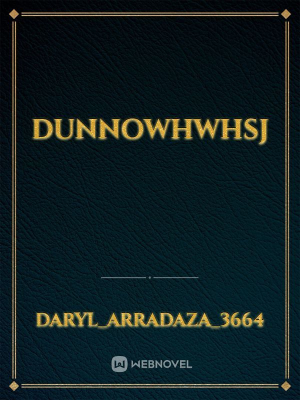 Dunnowhwhsj Book