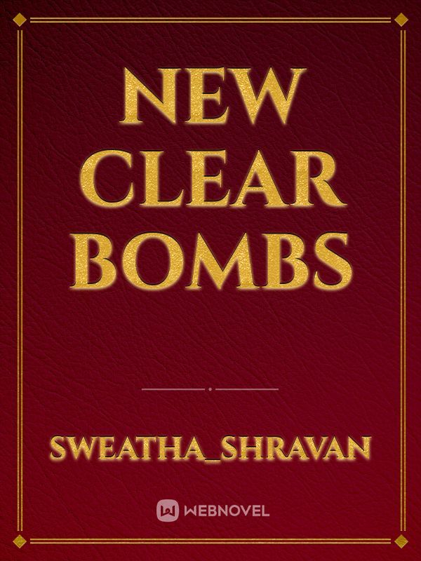 New clear bombs
