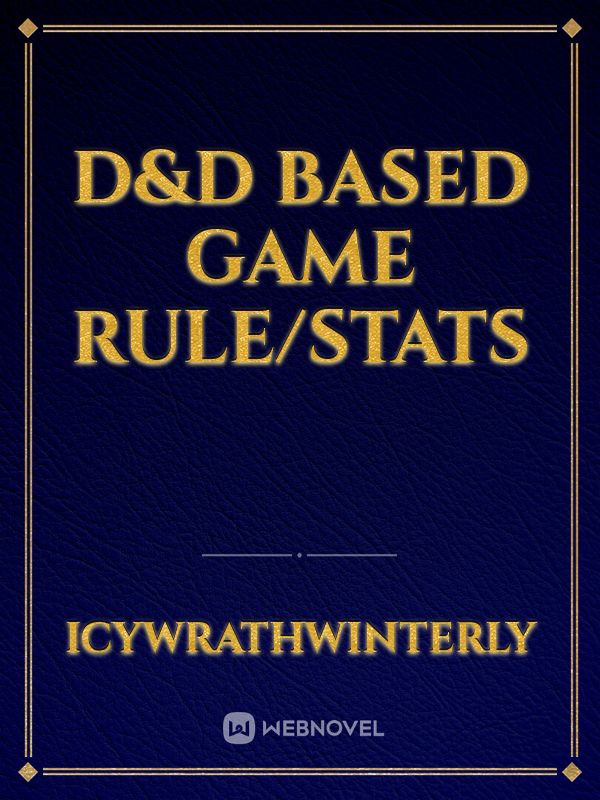 D&D Based Game Rule/Stats