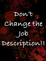 Don’t Change the Job Description!! Book