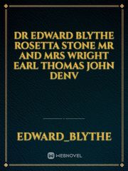 Dr edward Blythe
Rosetta stone
mr and mrs wright
Earl thomas
john denv Book