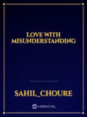 love with misunderstanding Book