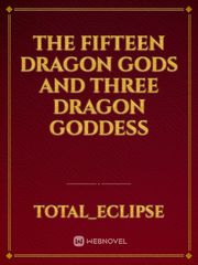 the fifteen dragon gods and three dragon goddess Book