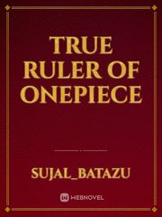 True Ruler of Onepiece Book