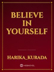 BELIEVE IN YOURSELF Book