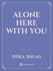 Alone here with you Book