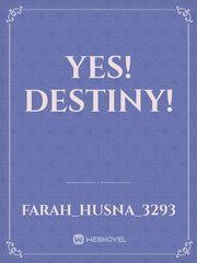 Yes! Destiny! Book