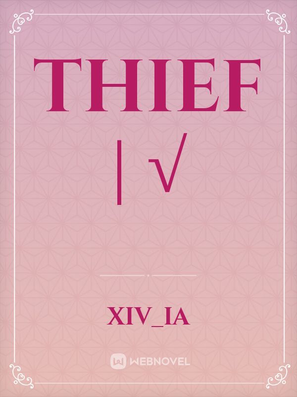 Thief | √