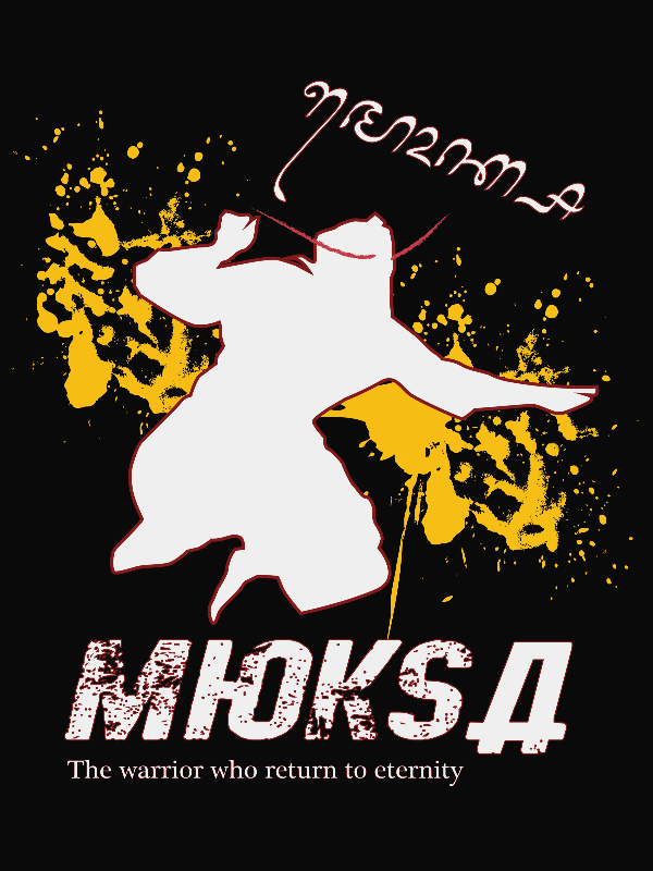 Moksa (The warrior who return to eternity)