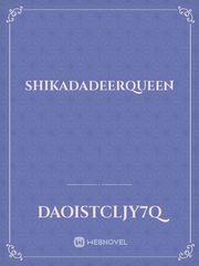 ShikaDaDeerQueen Book