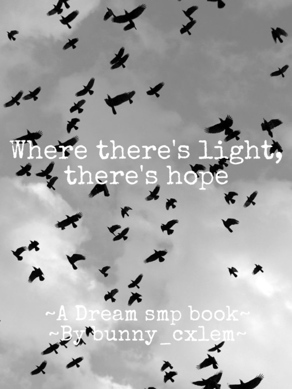 Where there’s light, there’s hope