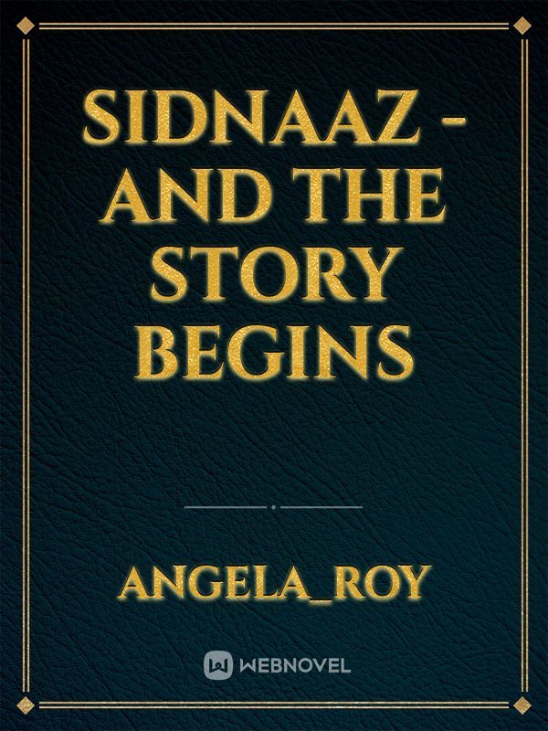SidNaaz - And The Story Begins Book