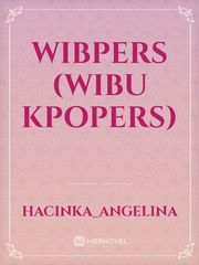 WIBPERS (wibu kpopers) Book