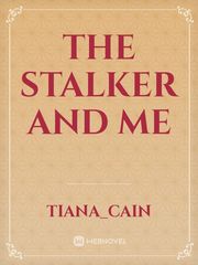 The Stalker
and me Book