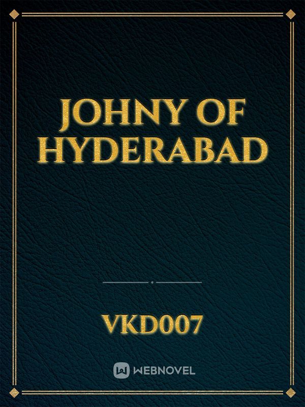 Johny of Hyderabad