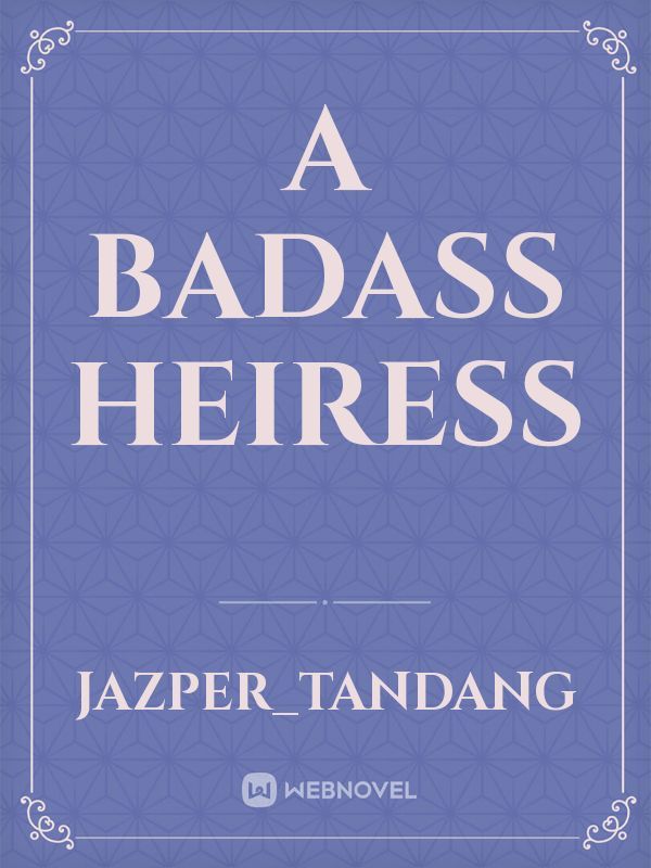 A Badass Heiress Book