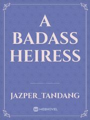 A Badass Heiress Book