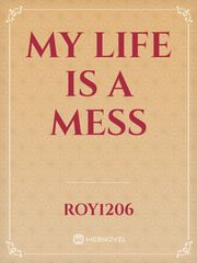 My Life Is A Mess Book