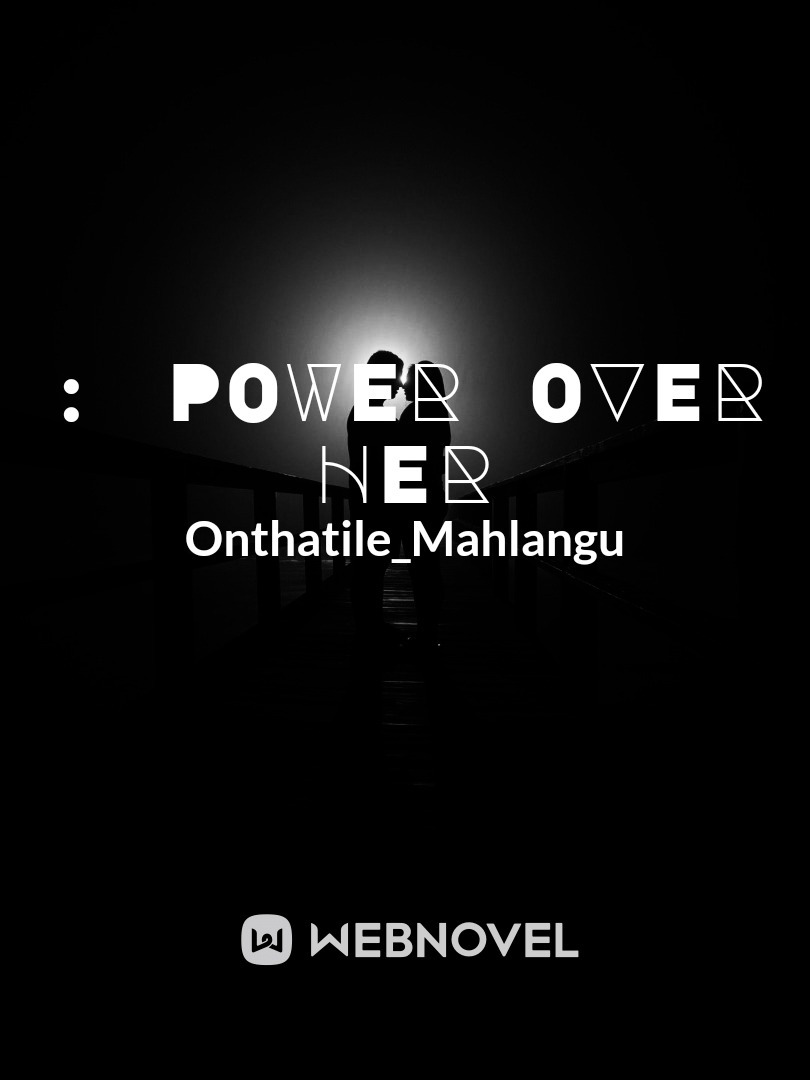 : Power Over Her