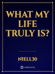 What my life truly is? Book