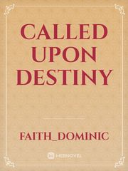 called upon destiny Book