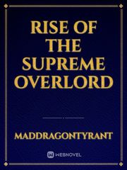 Rise of The Supreme Overlord Book