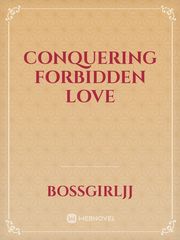 Conquering Forbidden Love Book
