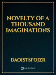 Novelty of a Thousand Imaginations Book