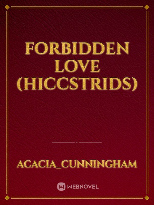 Forbidden Love (Hiccstrids)