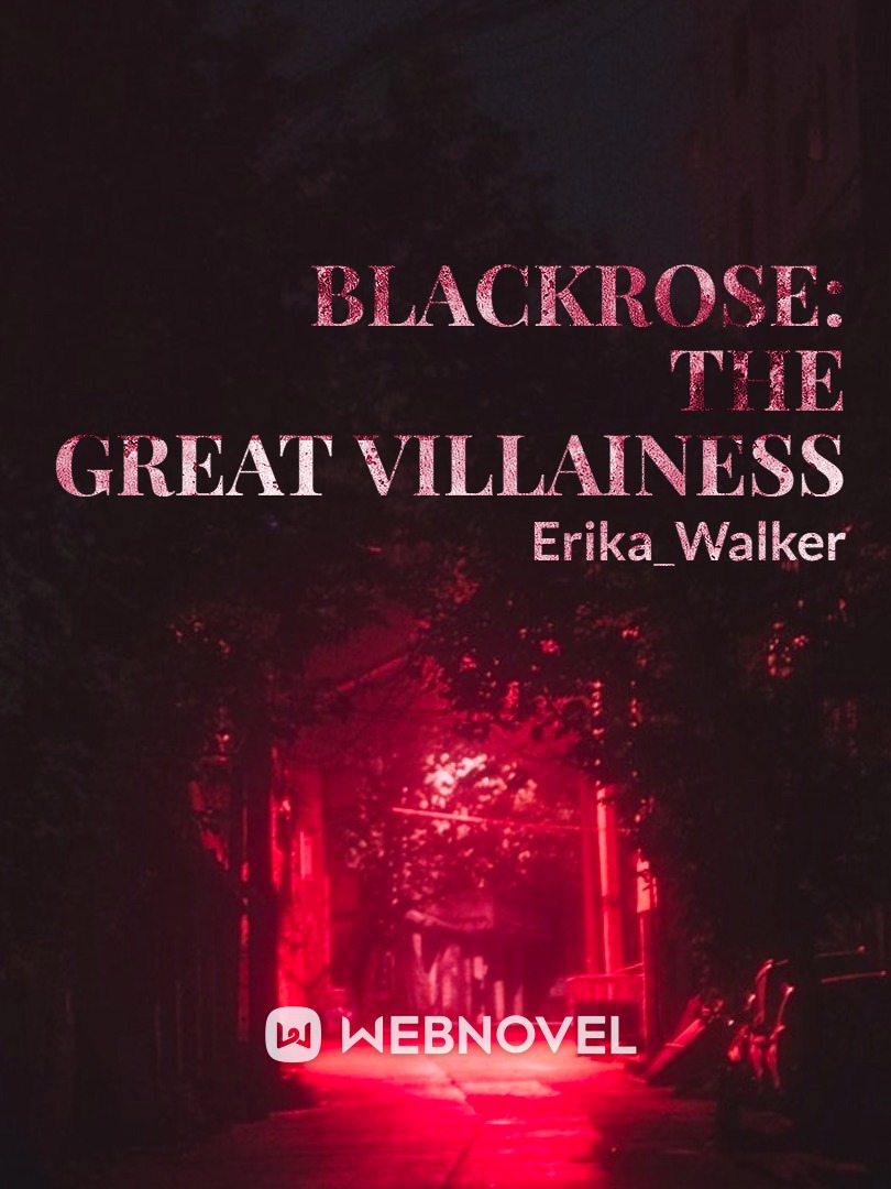 BlackRose: The Great Villainess