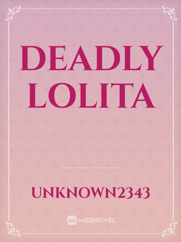 Deadly Lolita