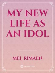 My new life as an idol Book