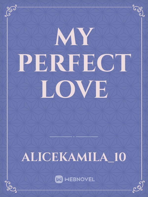 MY PERFECT LOVE Book