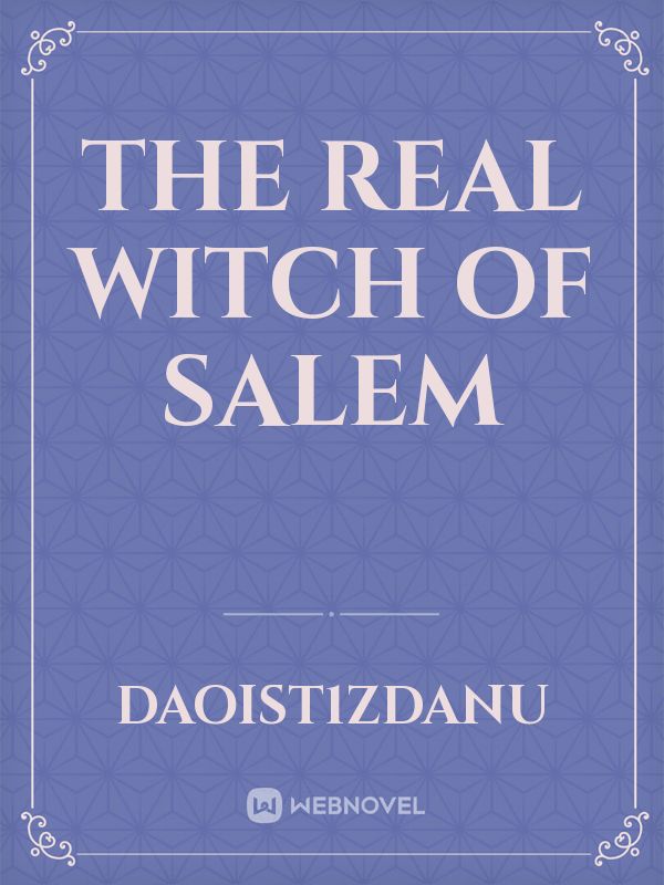 The Real Witch of Salem
