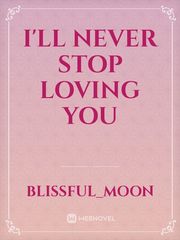 I'll Never Stop Loving You Book