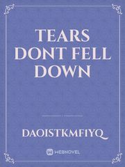 Tears dont fell down Book