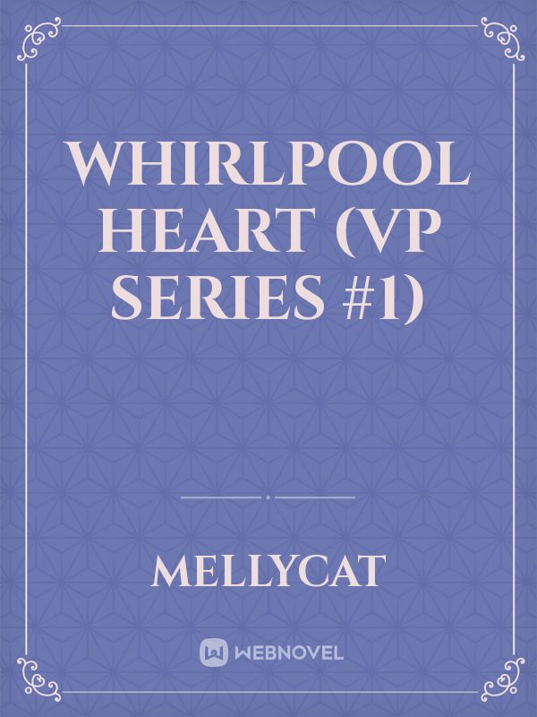 Whirlpool Heart (VP Series #1) Book