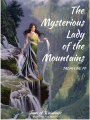 The Mysterious Lady of the Mountains | Taehyung FF Book
