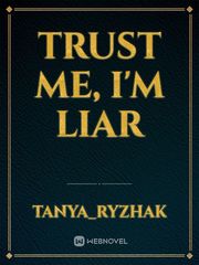 Trust me, I'm liar Book
