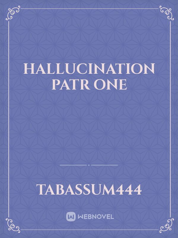 Hallucination
patr one Book