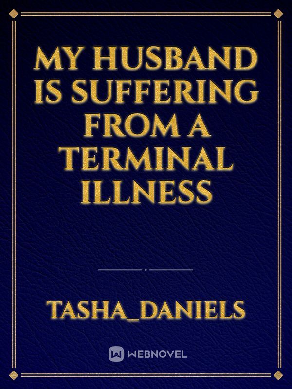 My Husband is Suffering from a Terminal Illness Book