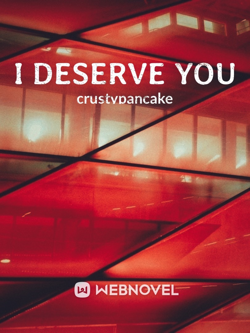 I Deserve You Book