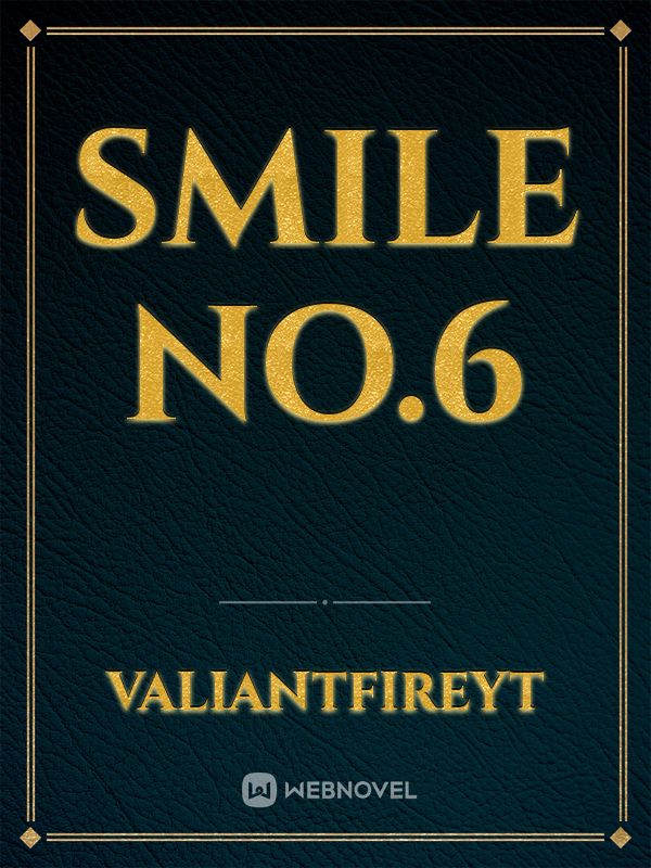 Smile No.6