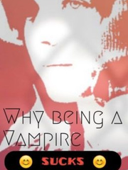 Why Being A Vampire Sucks Book