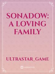 Sonadow: A Loving Family Book