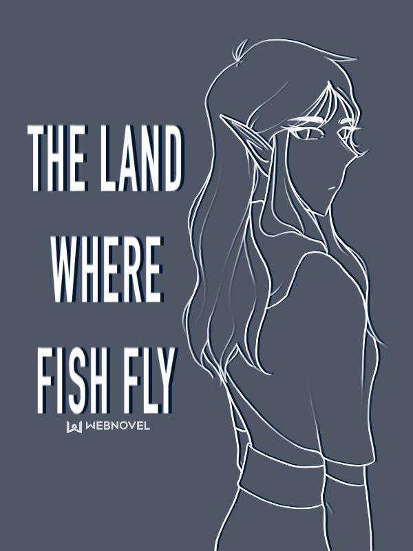 The Land Where Fish Fly