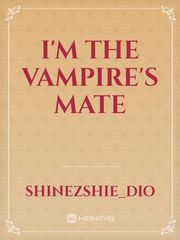 I'm the Vampire's Mate Book