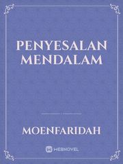 PENYESALAN MENDALAM Book